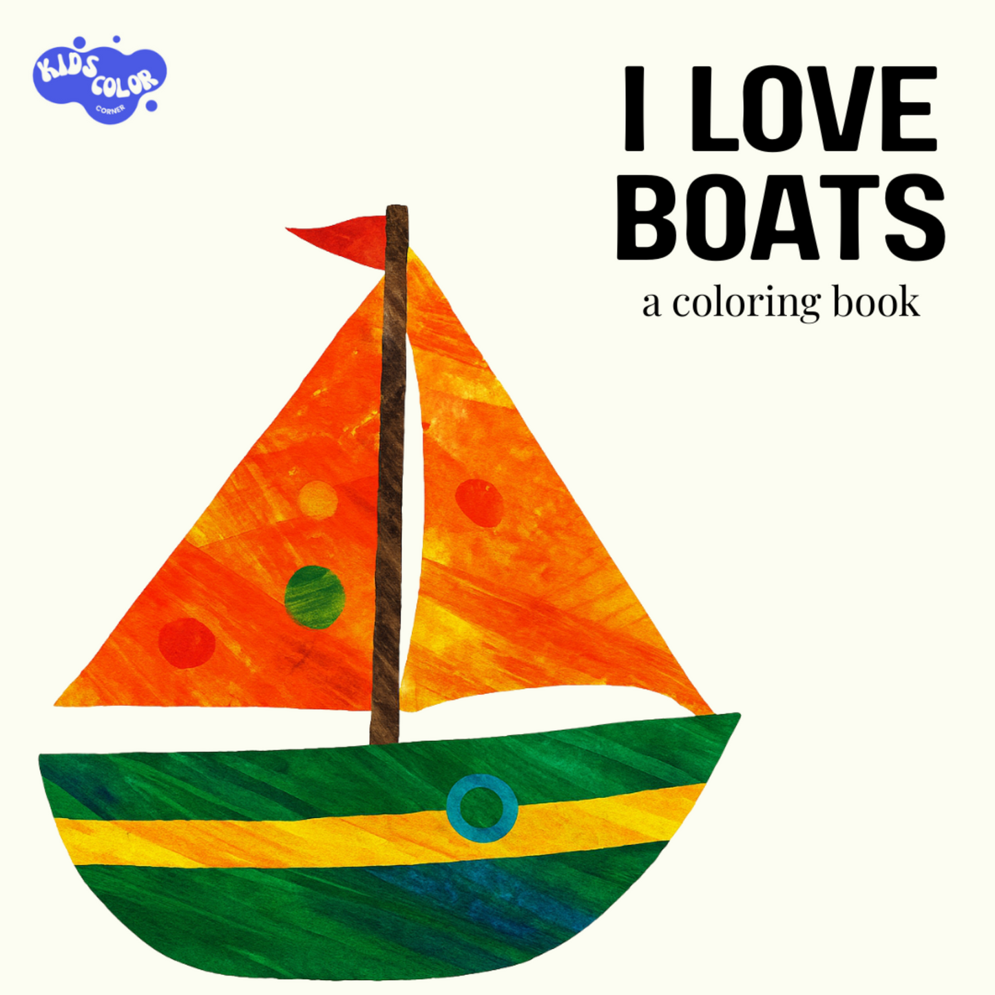 I Love Boats Coloring Book